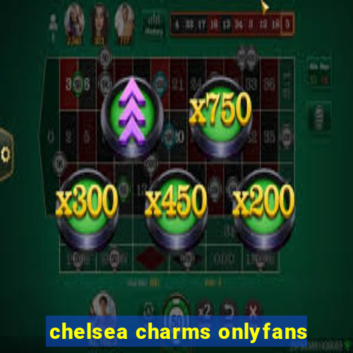 chelsea charms onlyfans